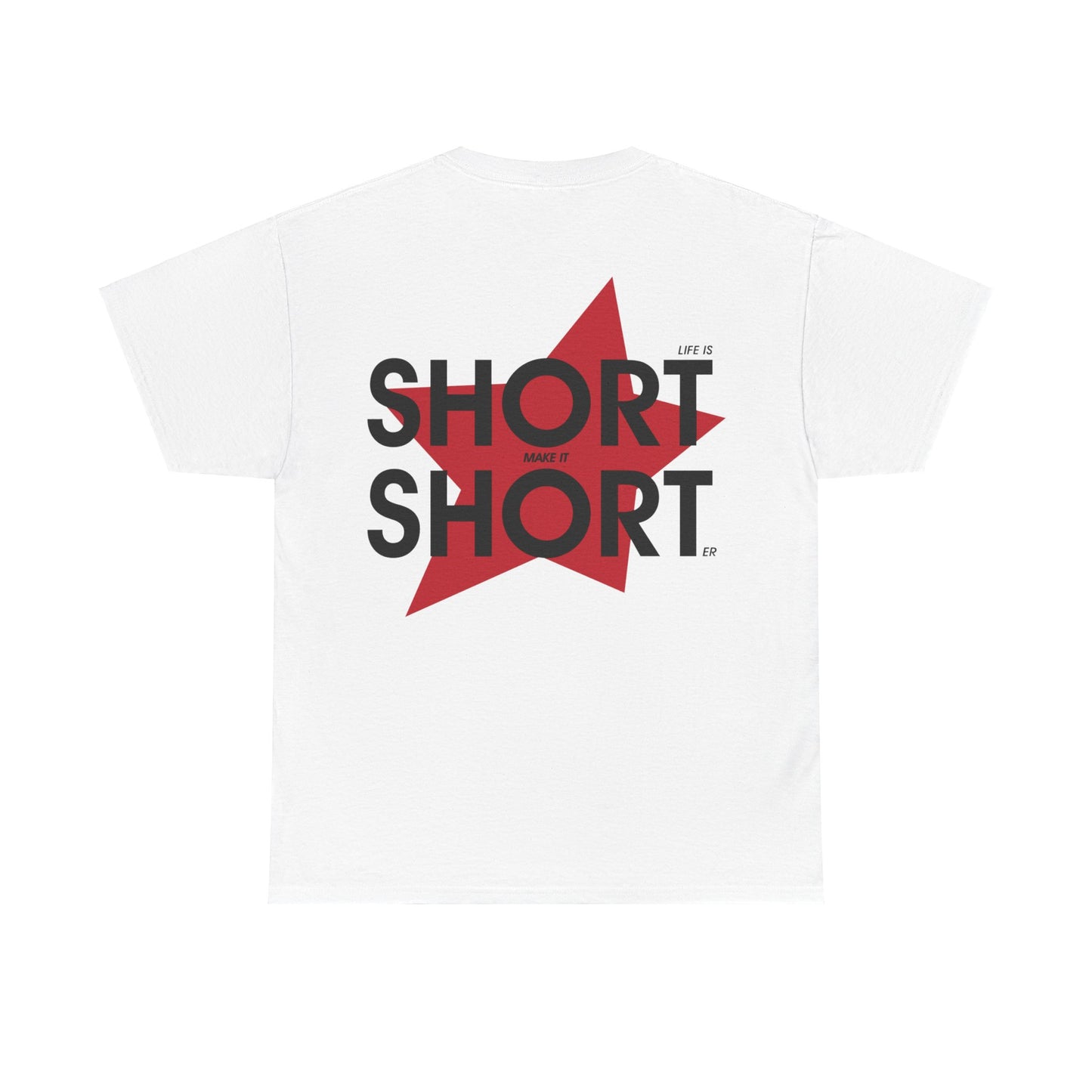 LIFE IS SHORT (ROSSO)